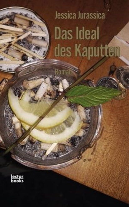 Das Ideal des Kaputten, Jessica Jurassica - Ebook - 9783906913285