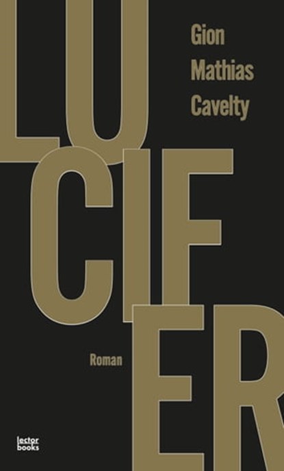 Lucifer, Gion Mathias Cavelty - Ebook - 9783906913377