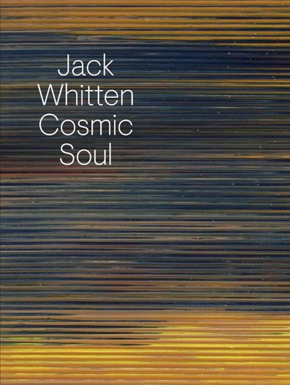 Jack Whitten: Cosmic Soul, Katy Siegel ; Richard Shiff - Paperback - 9783906915739