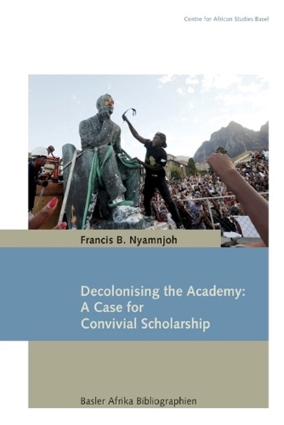 Decolonising the Academy, NYAMNJOH,  Francis B - Paperback - 9783906927251