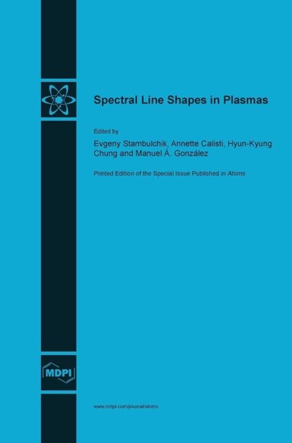Spectral Line Shapes in Plasmas, Evgeny Stambulchik - Gebonden - 9783906980812