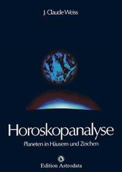Horoskopanalyse I, Jean Claude Weiss - Gebonden - 9783907029275