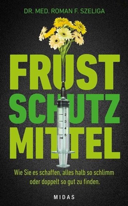 Frustschutzmittel, Roman F. Szeliga - Gebonden - 9783907100677