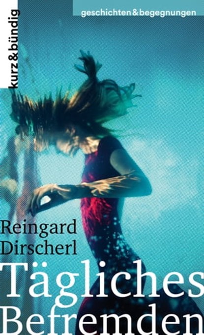 Tägliches Befremden, Reingard Dirscherl - Ebook - 9783907126349