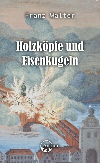 Holzköpfe und Eisenkugeln, Franz Walter - Paperback - 9783907132272