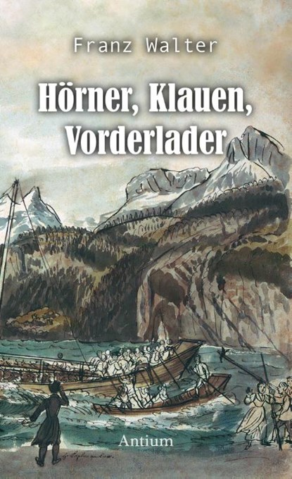 Hörner, Klauen, Vorderlader, Franz Walter - Paperback - 9783907132296