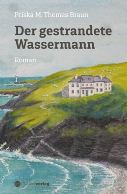 Der gestrandete Wassermann, Priska M. Thomas Braun - Ebook - 9783907146194