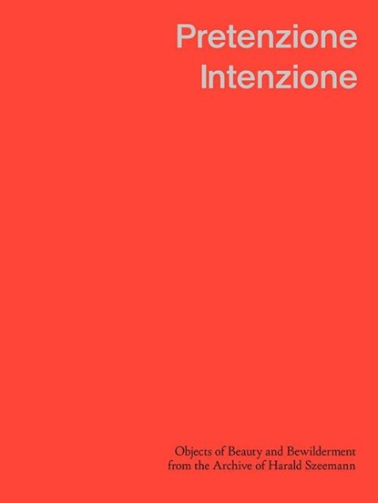 Pretenzione Intenzione, Hayat Erdogan ; Simone Lappert ; Raimundas Mala¿auskas ; Michele Robecchi - Gebonden - 9783907236833