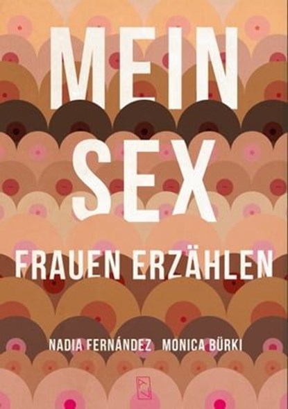 MEIN SEX, Monica Bürki ; Nadia Fernández - Ebook - 9783907238349