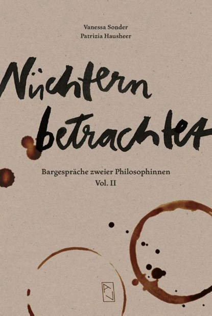 Nüchtern betrachtet, Vanessa Sonder ; Patrizia Hausheer - Gebonden - 9783907238387