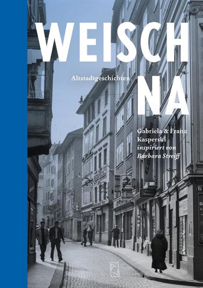 Weisch na, Gabriela Kasperski ; Franz Kasperski - Gebonden - 9783907238486