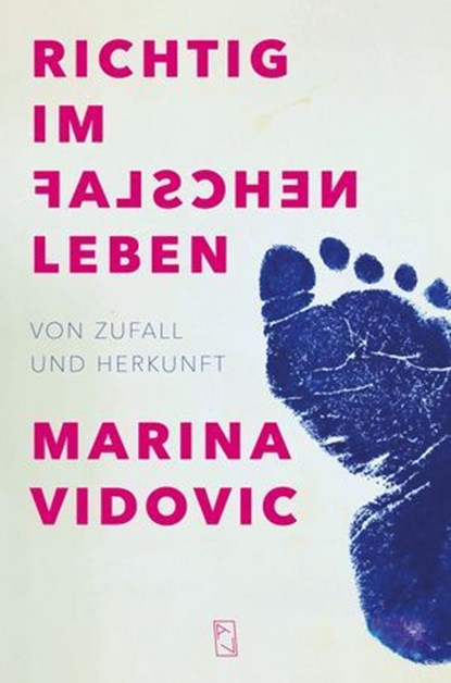 Richtig im falschen Leben, Marina Vidovic - Ebook - 9783907238561
