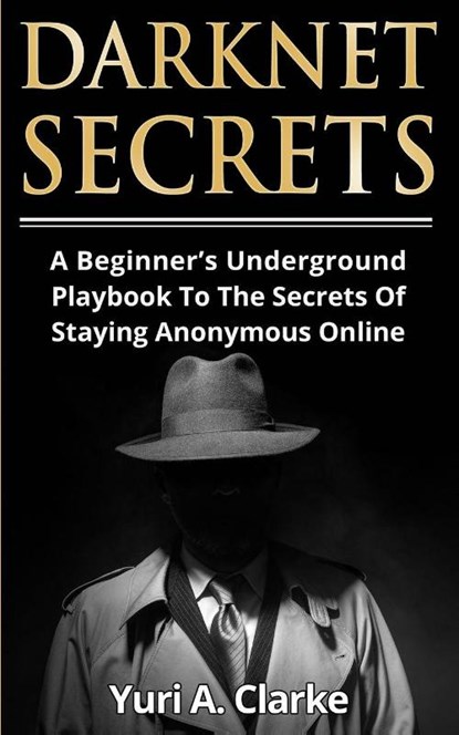 Darknet Secrets, Yuri a Bogachev - Paperback - 9783907269565