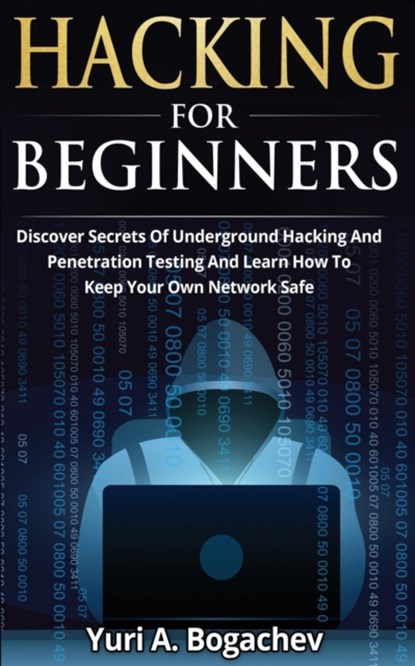 Hacking For Beginners, BOGACHEV,  Yuri a - Paperback - 9783907269589