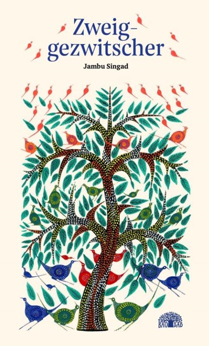 Zweiggezwitscher, Jambu Singad ; Gita Wolf ; V. Geetha - Gebonden - 9783907277331
