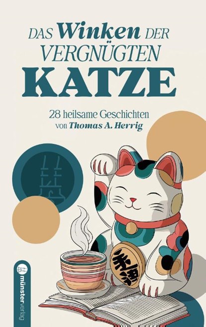 Das Winken der vergnügten Katze, Thomas A. Herrig - Paperback - 9783907301845