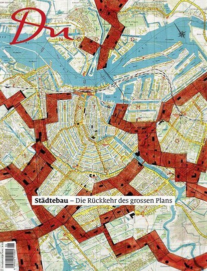 Du910 - das Kulturmagazin Städtebau. Die Rückkehr des grossen Plans, Oliver Prange - Paperback - 9783907315095