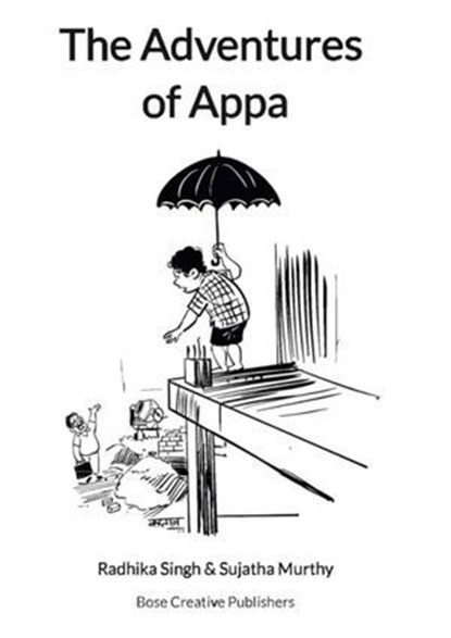 The Adventures of Appa, Bose Creative Publishers ; Radhika Singh - Ebook - 9783907328750