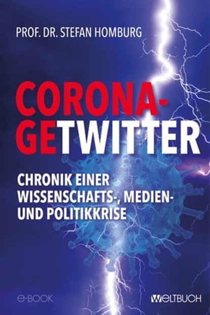 CORONA-GETWITTER, Prof. Dr. Stefan Homburg ; Dirk Kohl - Ebook - 9783907347010