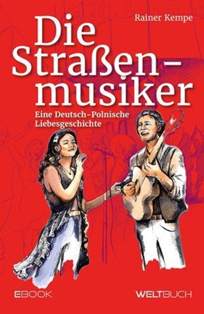 Die Straßenmusiker, Rainer Kempe ; Dirk Kohl - Ebook - 9783907347546