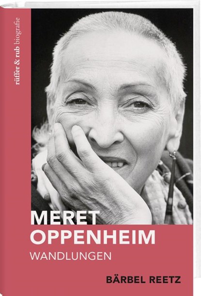 Meret Oppenheim, Bärbel Reetz - Gebonden - 9783907351260