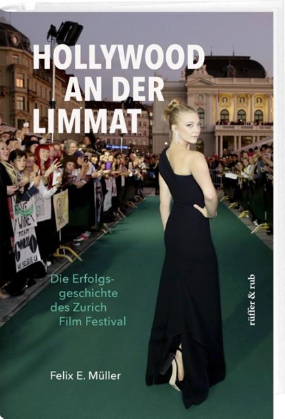Hollywood an der Limmat, Felix E. Müller - Gebonden - 9783907351307