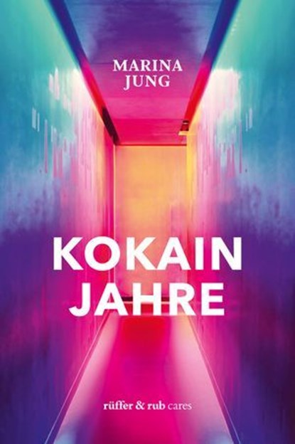 Kokainjahre, Marina Jung - Ebook - 9783907351390