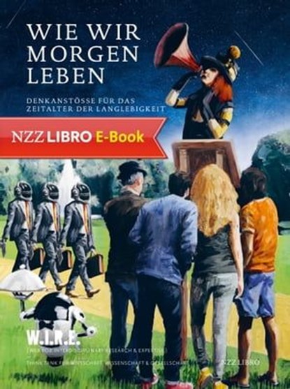 Wie wir morgen leben, Simone Achermann ; Stephan Sigrist - Ebook - 9783907396421