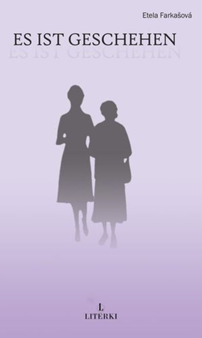 Es ist geschehen, Etela Farkašová ; Christel Spanik - Ebook - 9783907475034