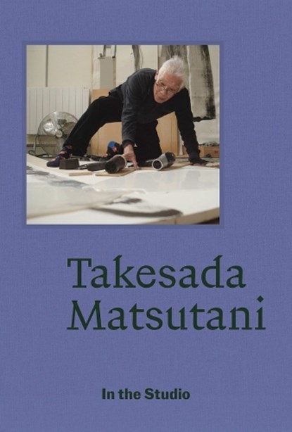 In the Studio: Takesada Matsutani, niet bekend - Paperback - 9783907493328