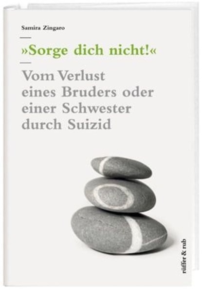 Sorge dich nicht!, Samira Zingaro - Ebook - 9783907625736