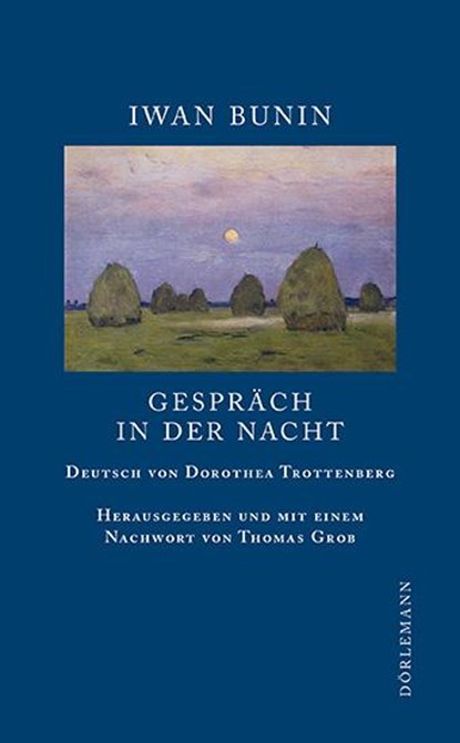 Gespräch in der Nacht, Iwan Bunin - Gebonden - 9783908777892
