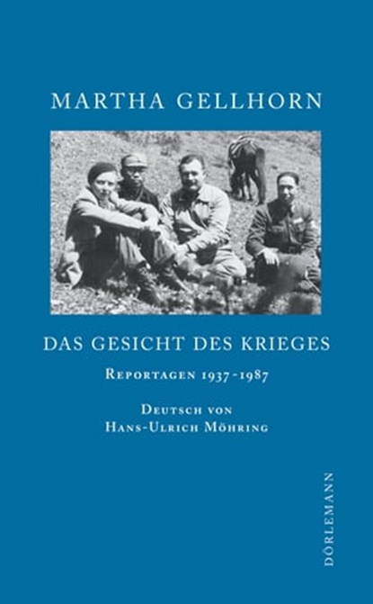 Das Gesicht des Krieges, Martha Gellhorn - Ebook - 9783908778110