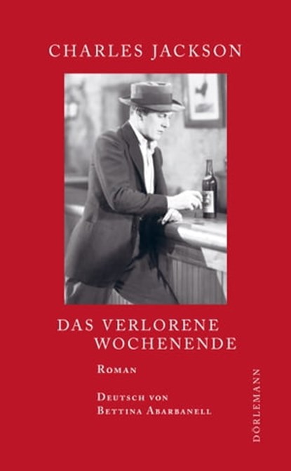 Das verlorene Wochenende, Charles Jackson ; Rainer Moritz - Ebook - 9783908778448