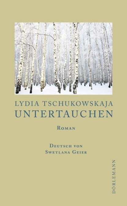 Untertauchen, Lydia Tschukowskaja ; Hans Jürgen Balmes - Ebook - 9783908778639