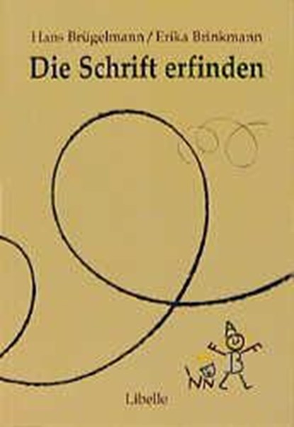 Die Schrift erfinden, Hans Brügelmann ; Erika Brinkmann - Paperback - 9783909081851