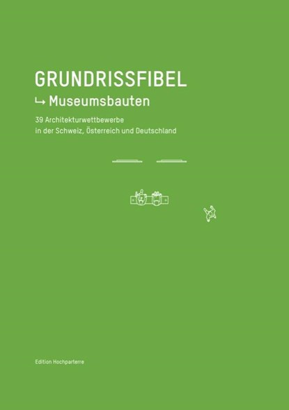 Grundrissfibel Museumsbauten, niet bekend - Paperback - 9783909928422