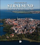 Stralsund und der Strelasund - Rolf Reinicke - 9783910150935