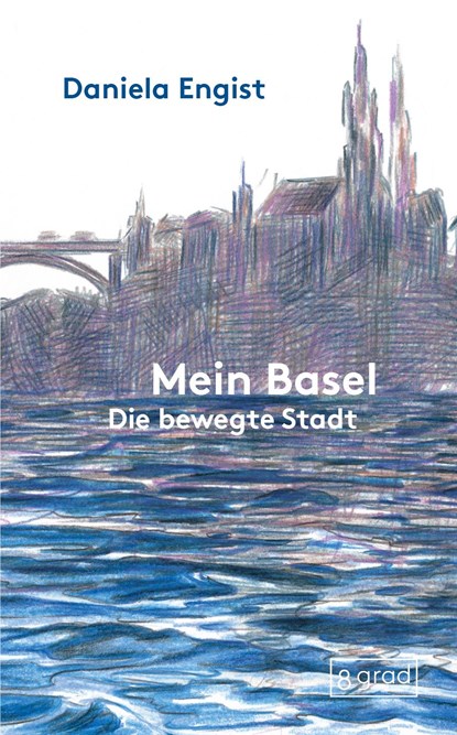 Mein Basel, Daniela Engist - Gebonden - 9783910228375
