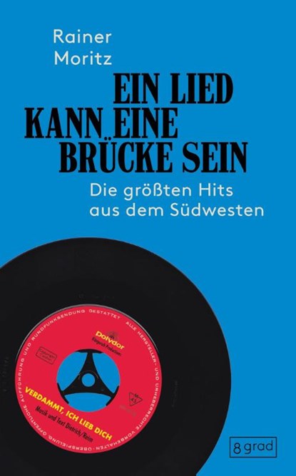 Ein Lied kann eine Brücke sein, Rainer Moritz - Gebonden - 9783910228436
