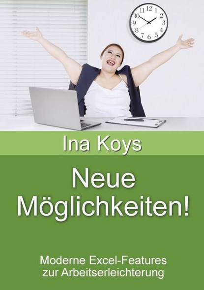 Neue Möglichkeiten!, Koys Ina - Paperback - 9783910233027