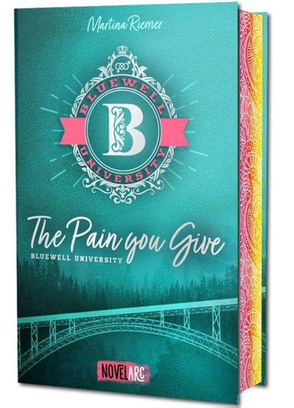 Bluewell University - The Pain You Give, Martina Riemer - Paperback - 9783910238992