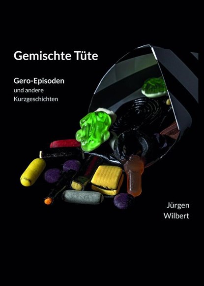 Gemischte Tüte, Jürgen Wilbert - Paperback - 9783910246300