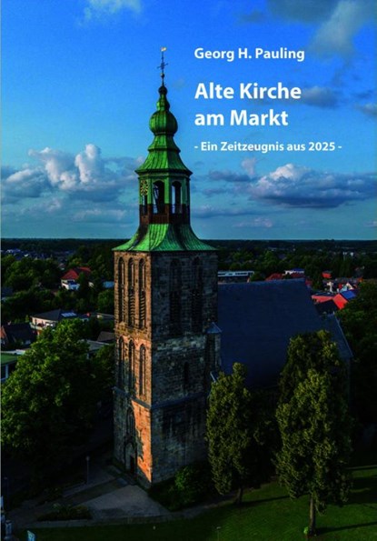 Alte Kirche am Markt, Georg H. Pauling - Gebonden - 9783910246461