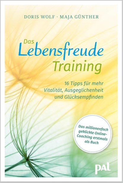 Das Lebensfreude-Training, Maja Günther ; Doris Wolf - Paperback - 9783910253070