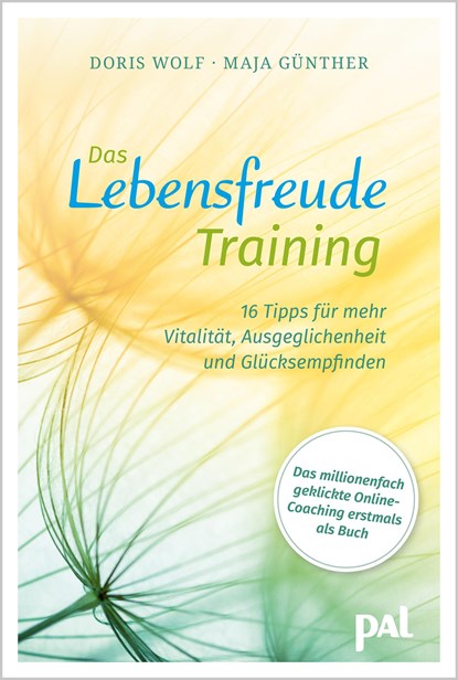 Das Lebensfreude-Training, Maja Günther ;  Doris Wolf - Paperback - 9783910253070