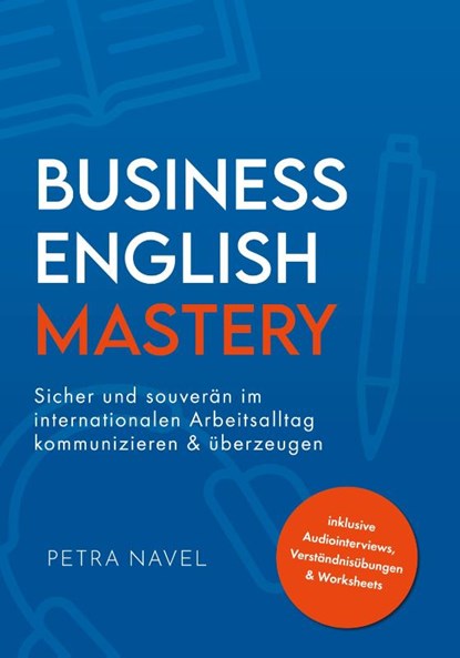 Business English Mastery, Petra Navel - Gebonden - 9783910258488