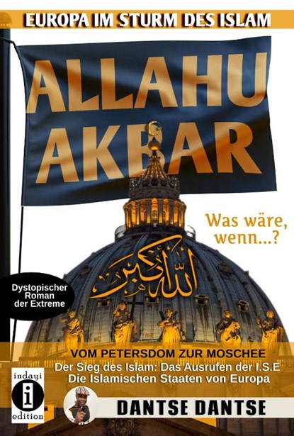 Allahu Akbar - Europa im Sturm des Islam, Dantse Dantse - Paperback - 9783910273658