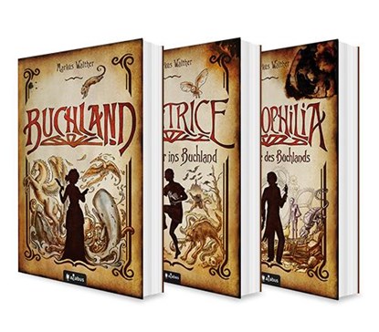 Buchland Band 1-3: Buchland / Beatrice. Rückkehr ins Buchland / Bibliophilia. Das Ende des Buchlands: Die komplette Trilogie (Paperback), Markus Walther - Paperback - 9783910279162