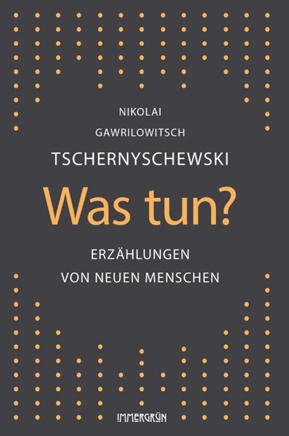 Was tun?, Nikolai Gawrilowitsch Tschernyschewski - Paperback - 9783910281158